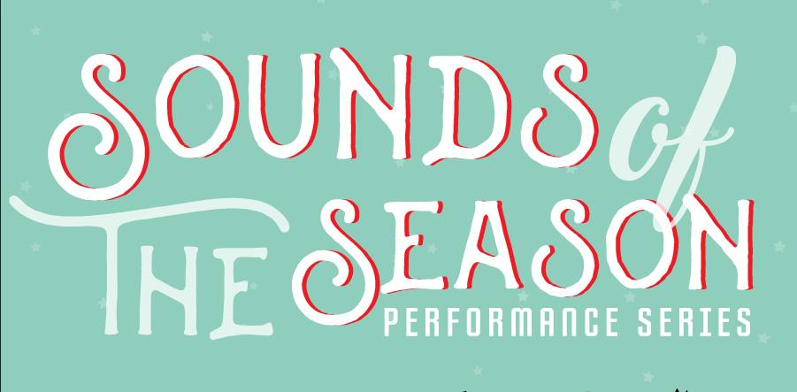 Sounds of the Season: Performance Series